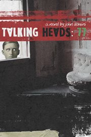 Talking heads : 77: a novel cover image