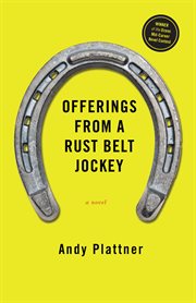 Offerings from a Rust Belt jockey cover image