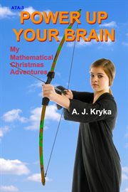 Power up your brain. My Mathematical Christmas Adventures cover image