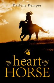 My heart, my horse cover image