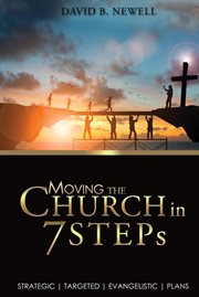 Moving the church in 7 steps. Strategic, Targeted, Evangelistic, Plans cover image
