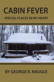 Cabin fever. Special Places in My Heart cover image