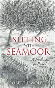 Sitting with seamoor. A Pathway to Peace cover image