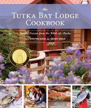 The tutka bay lodge cookbook cover image