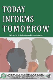 Today informs tomorrow cover image