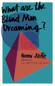 What are the blind men dreaming? cover image