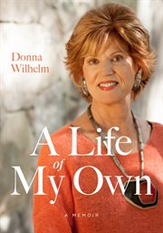 A life of my own : a memoir cover image