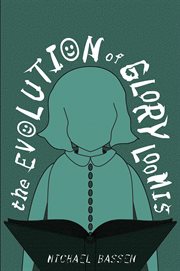 The evolution of glory loomis cover image
