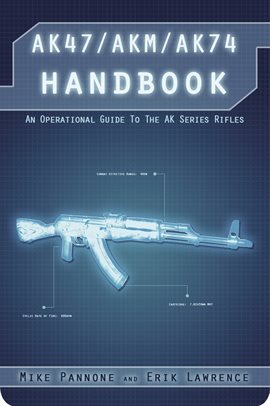 Cover image for AK47/AKM/AK74 Handbook