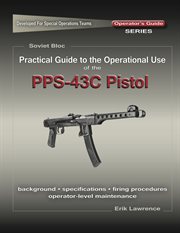 Practical guide to the use of the semi-auto pps-43c pistol/sbr cover image