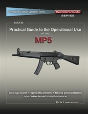 Practical guide to the operational use of the mp5 submachine gun cover image