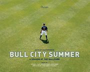 Bull City summer: a season at the ballpark cover image