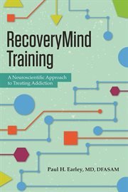 Recoverymind training: a neuroscientific approach to treating addiction cover image