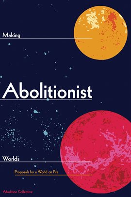 Cover image for Making Abolitionist Worlds