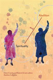 SPIRITUALITY AND ABOLITION cover image