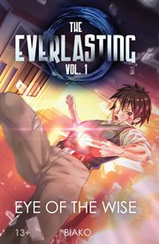 The everlasting: eye of the wise. An Original English Light Novel cover image