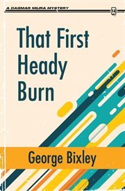 That first heady burn cover image