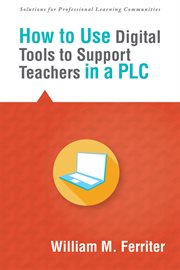 How to use digital tools to support teachers in a plc cover image
