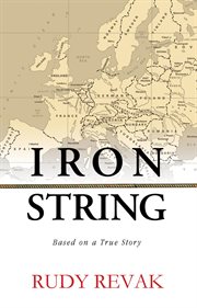 Iron string : based on a true story cover image