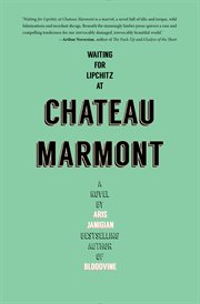 Waiting for Lipchitz at Chateau Marmont: a novel cover image