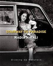 Stairway to paradise: growing up Gershwin cover image