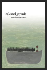 Celestial joyride: poems cover image