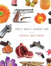 Holy moly carry me : poems cover image