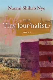 The tiny journalist : poems cover image