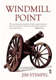 Windmill Point : an epic novel of the Civil War cover image