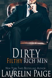 Dirty filthy rich men cover image
