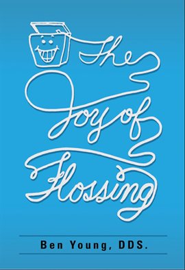 Cover image for The Joy of Flossing