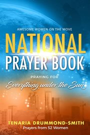 Awotm national prayer book. Praying for Everything Under the Sun cover image