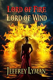 Lord of fire, lord of wind cover image