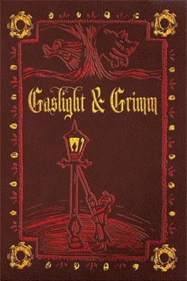 Cover image for Gaslight & Grimm