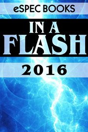 In a flash 2016. An eSpec Books Flash Anthology cover image