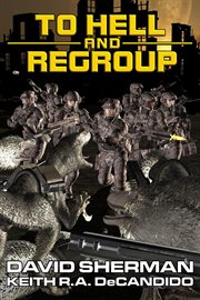 To hell and regroup cover image