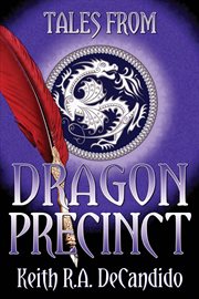 Tales from Dragon Precinct cover image