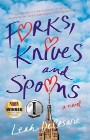 Forks, knives, and spoons : a novel cover image