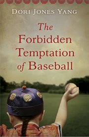 The forbidden temptation of baseball cover image