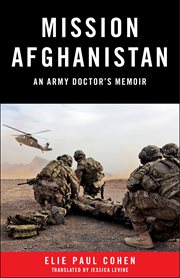 Mission Afghanistan : an army doctor's memoir cover image