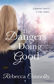The dangers of doing good cover image