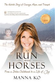 To run with horses cover image
