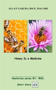 Honey is a medicine cover image