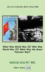 What was world war ii? who won world war ii? what was the great patriotic war? cover image