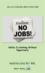 Ability is nothing without opportunity.. SHORT STORY # 35.  Nonfiction series #1 - # 60 cover image