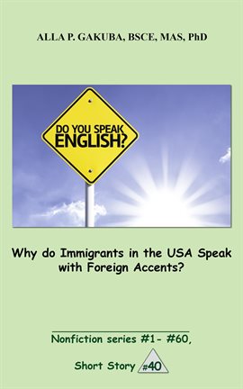 Cover image for Why do Immigrants in the USA Speak with Foreign Accents?