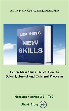 Cover image for Learn New Skills Here. How to Solve External and Internal Problems