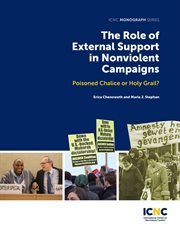 The role of external support in nonviolent campaigns. Poisoned Chalice or Holy Grail? cover image