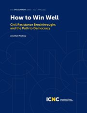 How to win well. Civil Resistance Breakthroughs and the Path to Democracy cover image