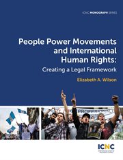 People power movements and international human rights. Creating a Legal Framework cover image